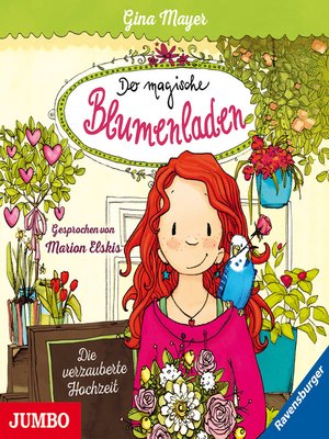 cover image of Der magische Blumenladen. Die verzauberte Hochzeit [Band 5]